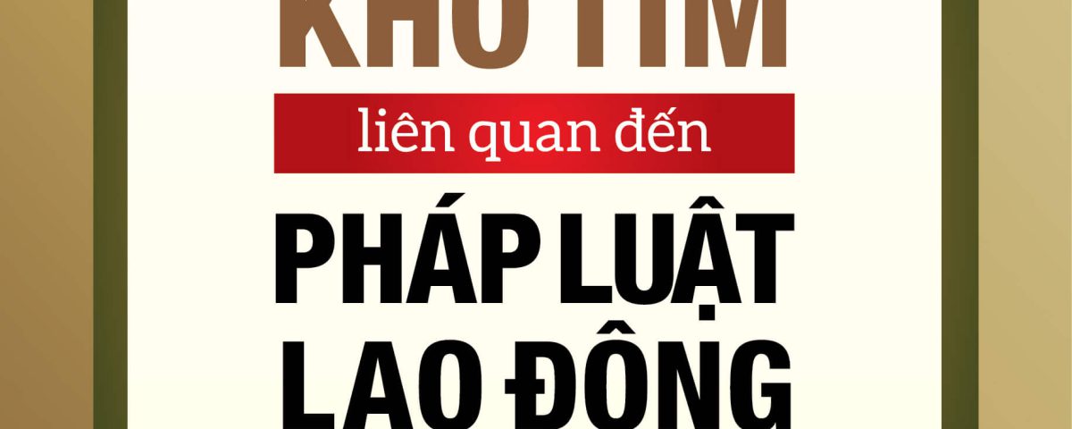 cac-bieu-mau-nhan-su-kho-tim-lien-quan-den-phap-luat-lao-dong
