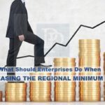 [Infographic] What Should Enterprises Do When Increasing the Regional Minimum Wage?