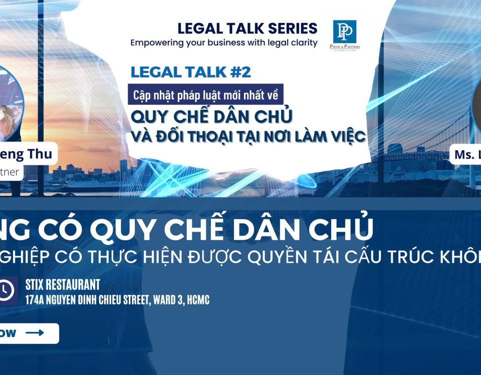 legal-talk-2-cap-nhat-phap-luat-moi-nhat-ve-quy-che-dan-chu-va-doi-thoai-tai-noi-lam-viec