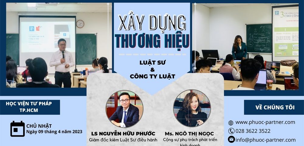 lop-chuyen-de-ky-nang-xay-dung-va-phat-trien-thuong-hieu-cho-luat-su-va-cong-ty-luat-tai-hoc-vien-tu-phap