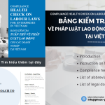 The 2023 Compliance Health Check On Labour Laws For Enterprises In Vietnam