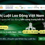 Hội nghị Luật Lao Động Việt Nam 2024 – Ưu đãi dành riêng cho khách hàng của Phuoc & Partners